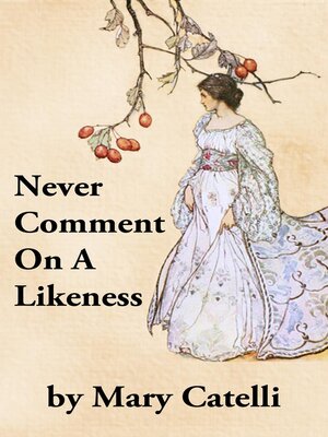 cover image of Never Comment On a Likeness